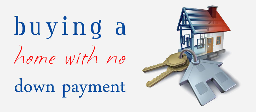 How can i buy a hot sale home with no down payment